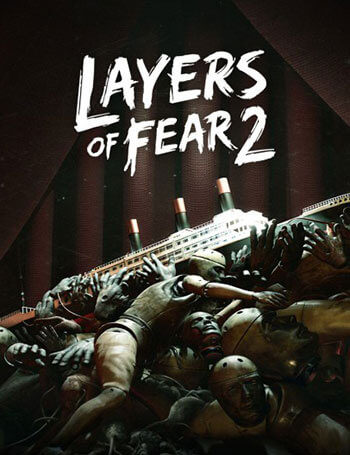 دانلود بازی Layers of Fear 2 برای کامپیوتر – نسخه CODEX